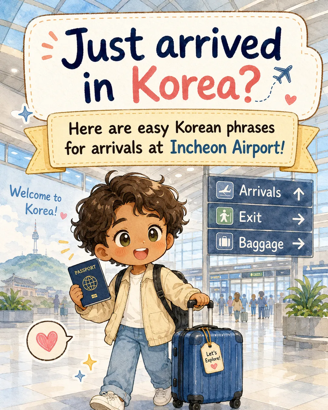 Just Arrived Korean Phrases at Incheon Airport — cut 1